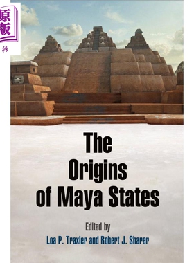 现货 罗伯特·沙勒：玛雅国家的起源 英文原版 The Origins of Maya States 历史 Robert J. Sharer【中商原版】