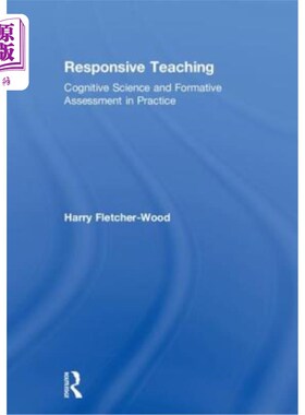 海外直订Responsive Teaching: Cognitive Science and Formative Assessment in Practice 响应式教学:实践中的认知科学与形