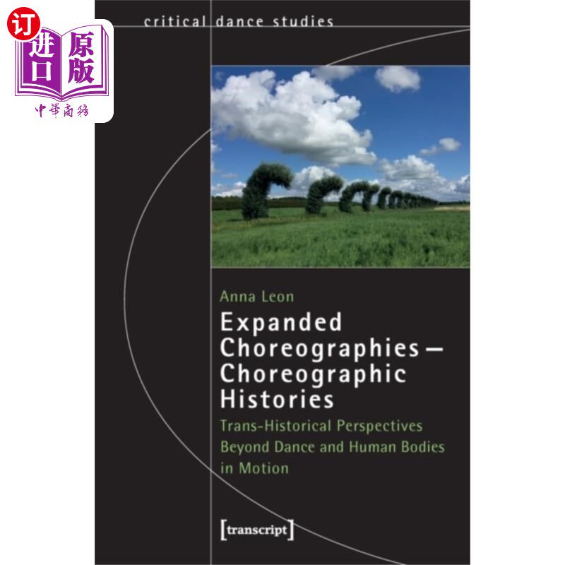 海外直订Expanded Choreographies-Choreographic Histories 扩展编舞-编舞历史