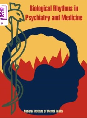 海外直订医药图书Biological Rhythms in Psychiatry and Medicine 精神病学和医学中的生物节律