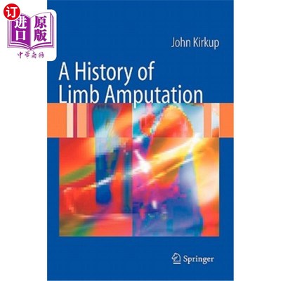 海外直订医药图书A History of Limb Amputation 截肢史