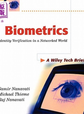 生物测量学 网络世界的身份验证 Biometrics Identity Verification In A Networked World Samir Nanavati 英文原版【中商原
