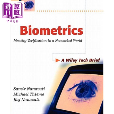 生物测量学 网络世界的身份验证 Biometrics Identity Verification In A Networked World Samir Nanavati 英文原版【中商原