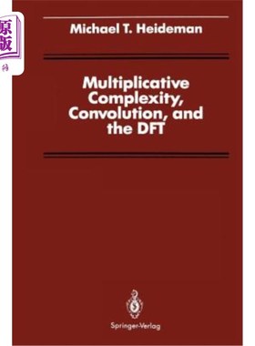 海外直订Multiplicative Complexity, Convolution, and the DFT 乘法复杂性、卷积和DFT