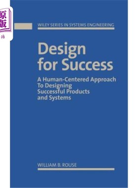 海外直订Design for Success: A Human-Centered Approach to Designing Successful Products a 为成功而设计：以人为中心设