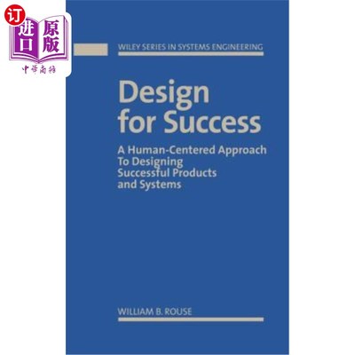 海外直订Design for Success: A Human-Centered Approach to Designing Successful Products a 为成功而设计：以人为中心设