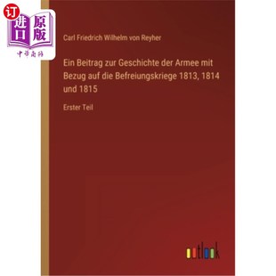 1813 Beitrag der Geschichte 海外直订德语 mit Befreiungskriege die zur auf Bezug 第一 陆军解放战争 Armee Ein