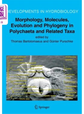 海外直订Morphology, Molecules, Evolution and Phylogeny in Polychaeta and Related Taxa 多毛纲及其相关分类群的形态、