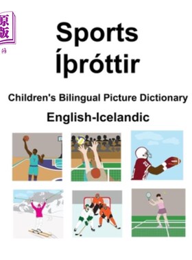 海外直订English-Icelandic Sports / íTróttir Children's Bilingual Picture Dictionary 英语-冰岛运动/ íTrótt
