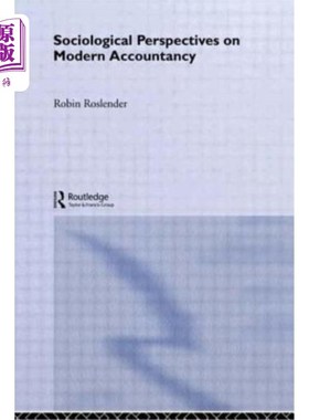 海外直订Sociological Perspectives on Modern Accountancy 现代会计的社会学视角