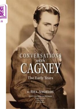 海外直订Conversations with Cagney: The Early Years (Hardback) 与卡格尼的对话：早年（精装本）