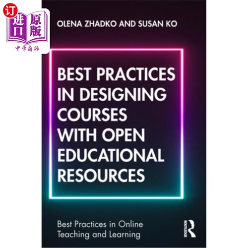 海外直订Best Practices in Designing Courses with Open Educational Resources 开放教育资源课程设计的最佳实践