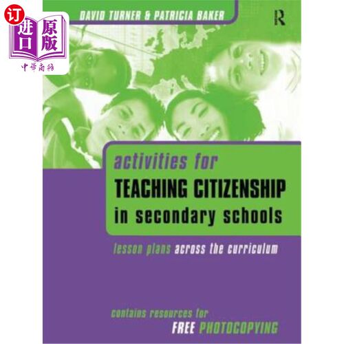海外直订Activities for Teaching Citizenship in Secondary Schools: Lesson Plans Across th 中学公民教育活动：课程计划