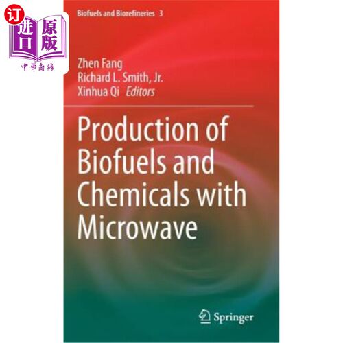 海外直订Production of Biofuels and Chemicals with Microwave 利用微波生产生物燃料和化学品