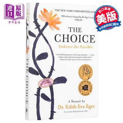 The Choice: Embrace the Possible 英文原版 选择：拥抱可能（比尔盖茨2020推荐书） Dr. Edith Eva Eger【中商原版】