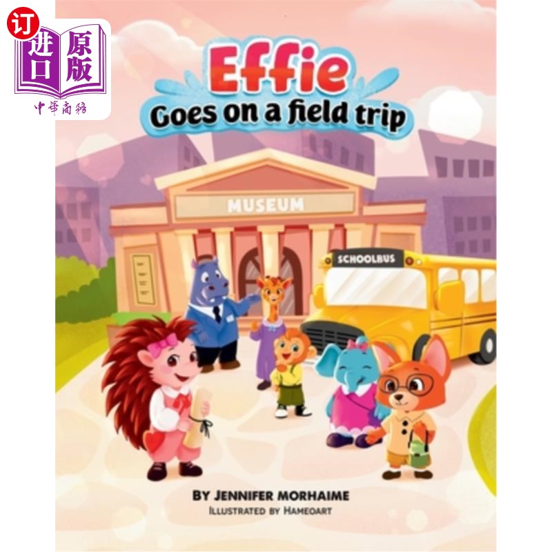 海外直订Effie Goes on a Field Trip 埃菲去实地考察