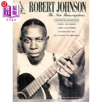 海外直订Robert Johnson - The New Transcriptions 罗伯特·约翰逊-新的成绩单