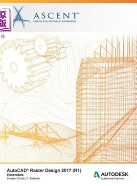 海外直订AutoCAD Raster Design 2017 (R1) Essentials: Autodesk Authorized Publisher AutoCAD Raster De