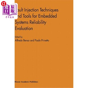 Systems Injection for 海外直订Fault Reliability 系统可靠性评估 and 嵌入式 Techniques 故障 Tools Evaluation Embedded