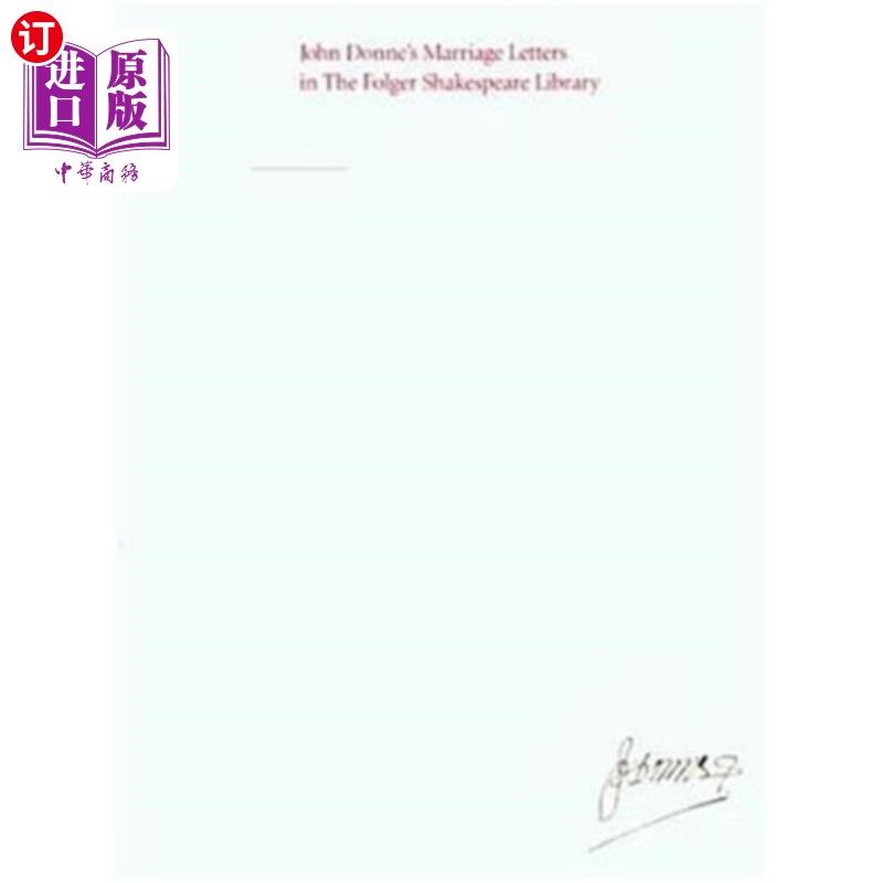 海外直订John Donne's Marriage Letters in the Folger Shak... 《约翰·多恩的结婚信》收藏于福尔杰·莎士比亚图书馆