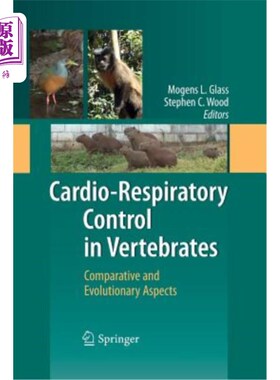 海外直订Cardio-Respiratory Control in Vertebrates: Comparative and Evolutionary Aspects 脊椎动物的心肺控制：比较和进化