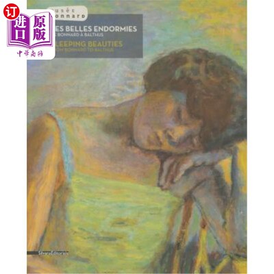 海外直订Sleeping Beauties: From Bonnard to Balthus 睡美人:从博纳尔到巴尔塞斯