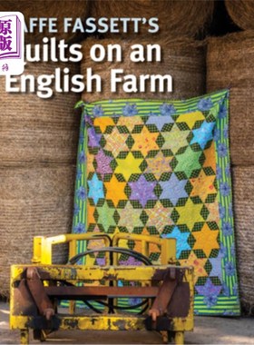 海外直订Kaffe Fassett's Quilts on an English Farm 卡夫·法塞特在英国农场的被子