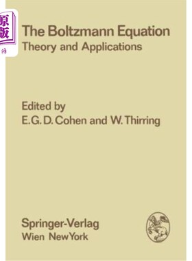 海外直订The Boltzmann Equation: Theory and Applications 玻耳兹曼方程：理论与应用