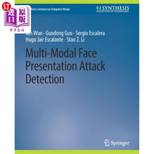 海外直订Multi-Modal Face Presentation Attack Detection 多模态人脸呈现攻击检测