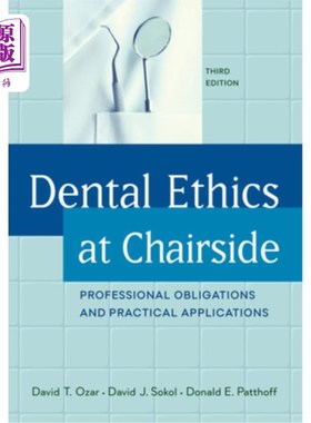 海外直订医药图书Dental Ethics at Chairside: Professional Obligations and Practical Applications, 椅子边的牙科伦理：