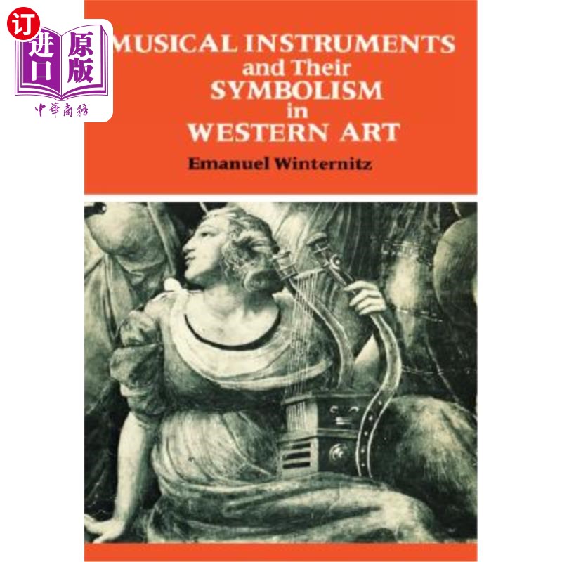 海外直订Musical Instruments and Their Symbolism in Western Art西方艺术中的乐器及其象征主义