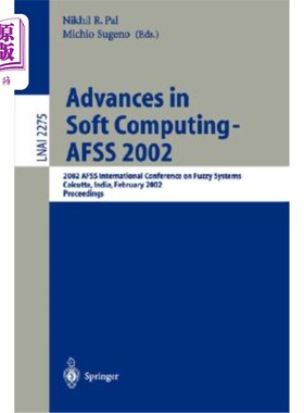 海外直订医药图书Advances in Soft Computing - Afss 2002: 2002 Afss International Conference on Fu 软计算的进展——Af