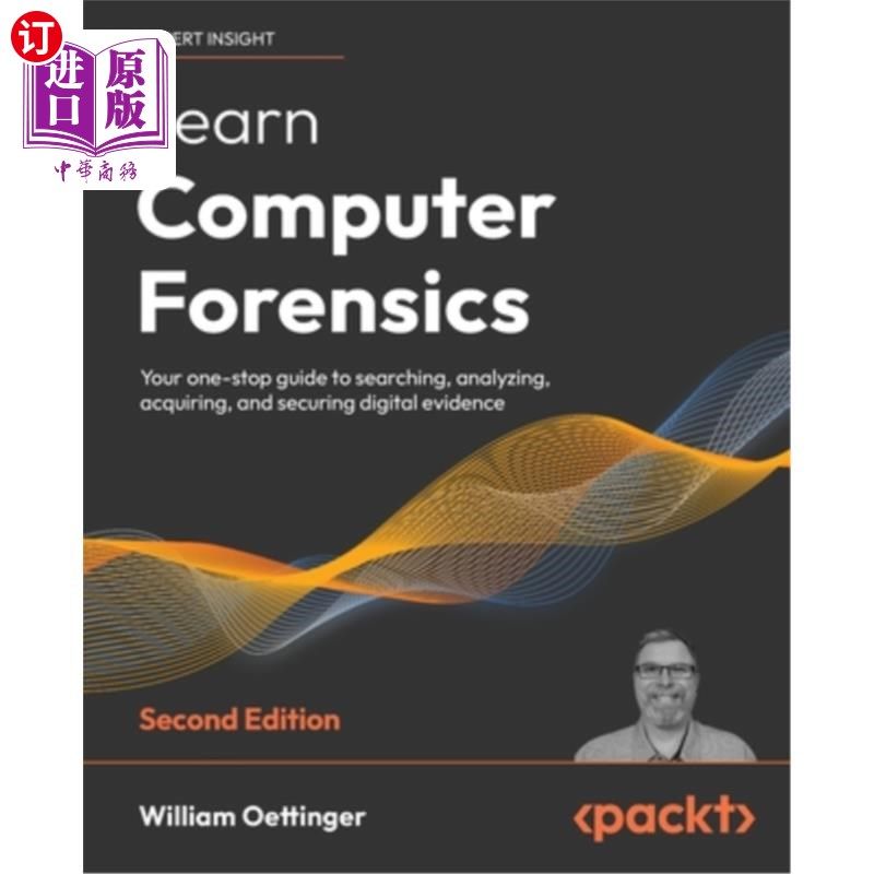 海外直订Learn Computer Forensics - Second Edition: Your one-stop guide to searching, ana 学习计算机取证-第2版:搜索