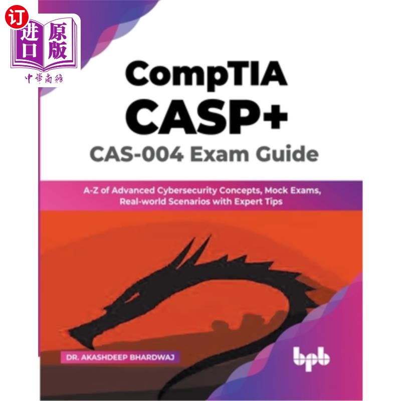 海外直订CompTIA CASP+ CAS-004 Exam Guide: A-Z of Advanced Cybersecurity Concepts, Mock E CompTIA CA