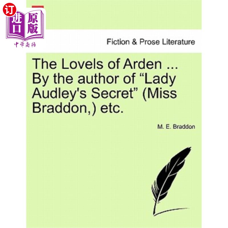 海外直订The Lovels of Arden ... by the Author of "Lady Audley's Secret" (Miss Braddon, ) 雅顿的爱。。。作者是《奥德