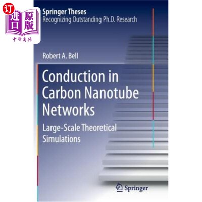 海外直订Conduction in Carbon Nanotube Networks: Large-Scale Theoretical Simulations 碳纳米管中的传导：大规模理