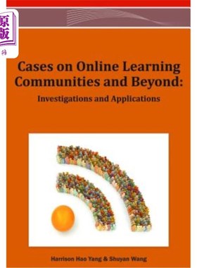 海外直订Cases on Online Learning Communities and Beyond: Investigations and Applications 在线学习社区及其他领域的案