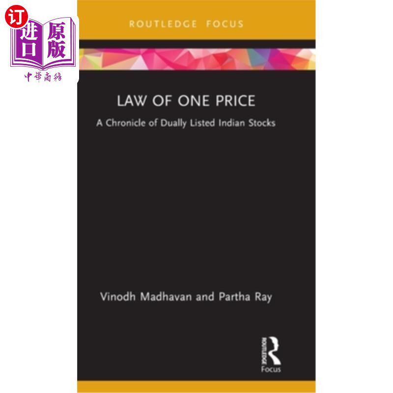 海外直订Law of One Price: A Chronicle of Dually Listed Indian Stocks 一价法则:双重上市的印度股票编年史
