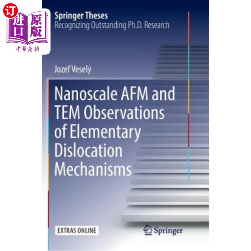 海外直订Nanoscale AFM and Tem Observations of Elementary Dislocation Mechanisms 基本位错机制的纳米AFM和Tem观察 平装