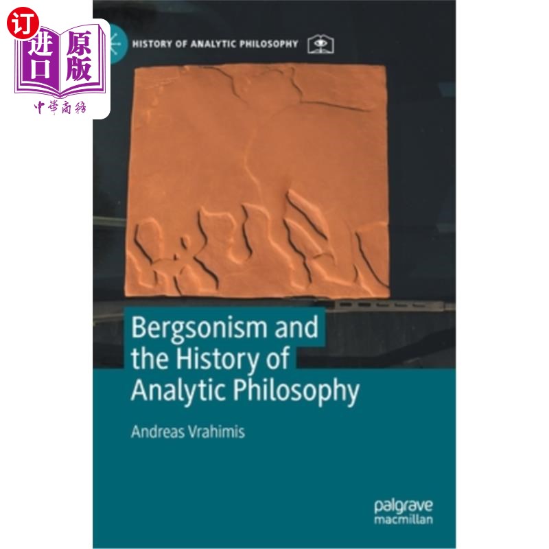 海外直订Bergsonism and the History of Analytic Philosophy 柏格森主义与分析哲学史