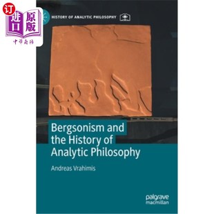 海外直订Bergsonism and the History of Analytic Philosophy 柏格森主义与分析哲学史