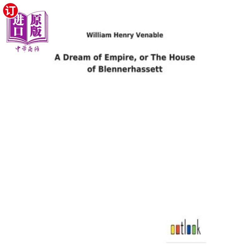 海外直订A Dream of Empire, or The House of Blennerhassett 帝国之梦，还是布莱纳哈塞特之家