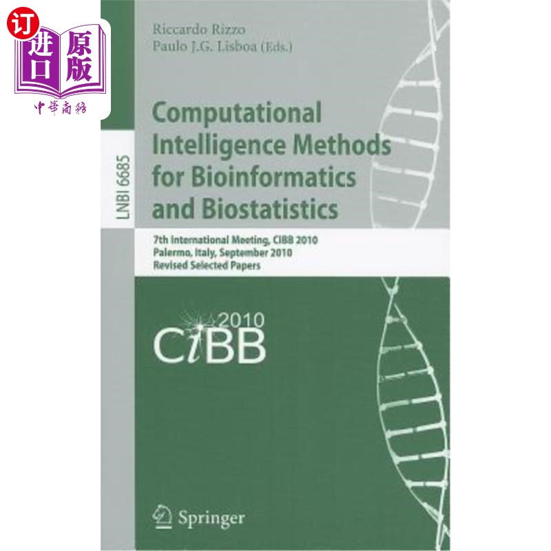 海外直订Computational Intelligence Methods for Bioinformatics and Biostatistics: 7th Int 生物信息学和生物统计学的计