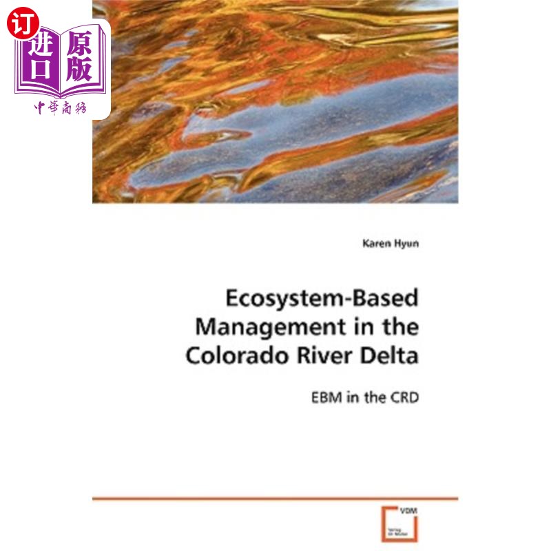 海外直订Ecosystem-Based Management in the Colorado River Delta 基于生态系统的科罗拉多河三角洲管理