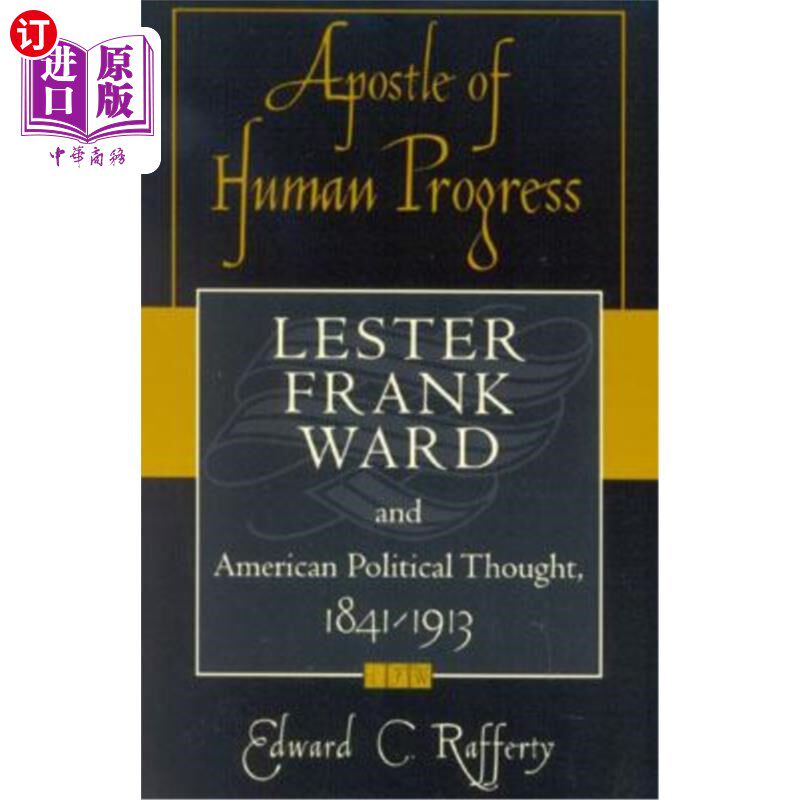 海外直订Apostle of Human Progress: Lester Frank Ward and American Political Thought, 184 人类进步的使徒：莱斯特·弗