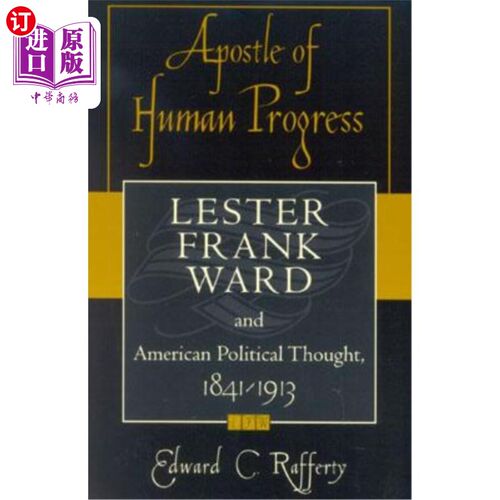 海外直订Apostle of Human Progress: Lester Frank Ward and American Political Thought, 184 人类进步的使徒：莱斯特·弗
