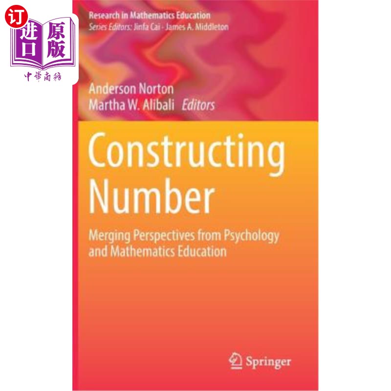 海外直订Constructing Number: Merging Perspectives from Psychology and Mathematics Educat 建构数字：心理学和数学教育