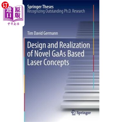 海外直订Design and Realization of Novel GAAS Based Laser Concepts