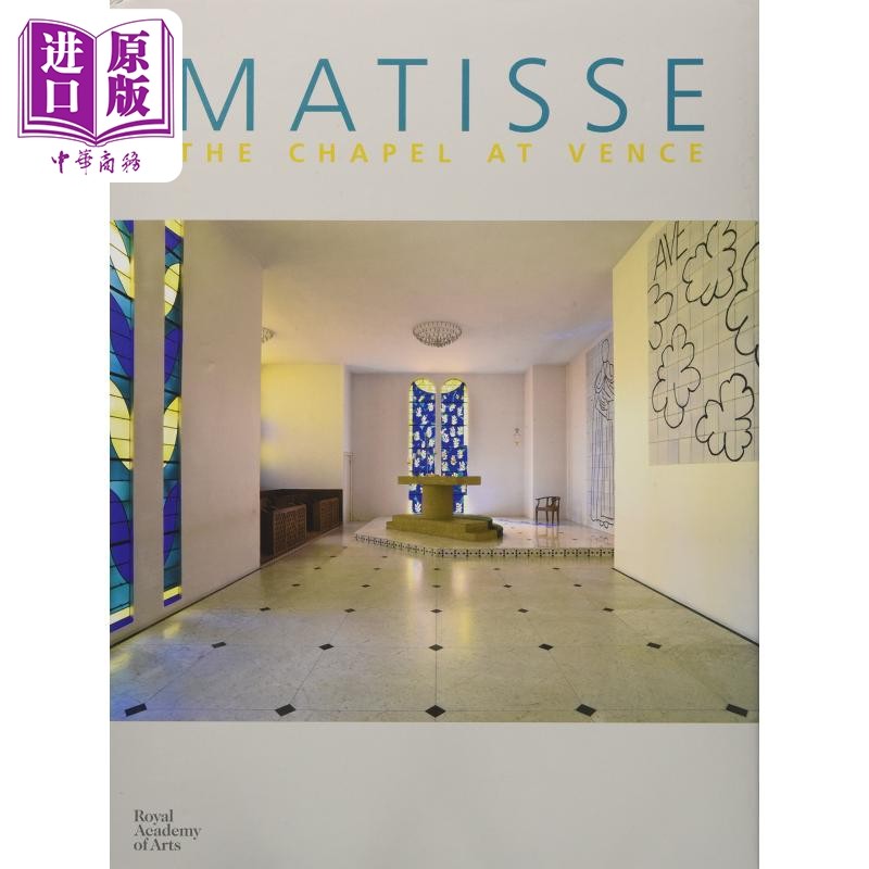 Matisse: The Chapel at Vence 进口艺术 马蒂斯（丛书）【中商原版】
