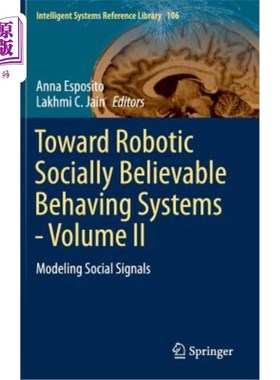 海外直订Toward Robotic Socially Believable Behaving Systems - Volume II: Modeling Social 走向机器人社会可信行为系统